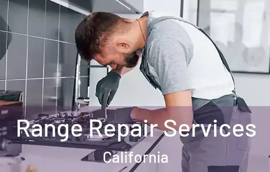  Range Repair Services California