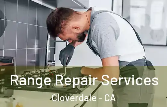  Range Repair Services Cloverdale - CA