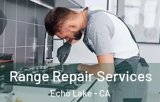  Range Repair Services Echo Lake - CA