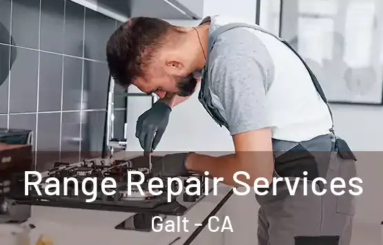  Range Repair Services Galt - CA