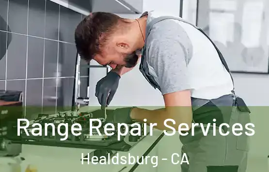  Range Repair Services Healdsburg - CA