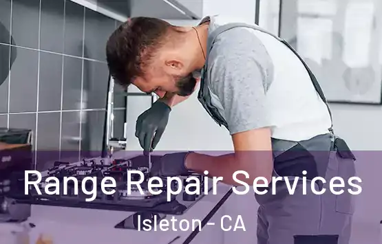  Range Repair Services Isleton - CA