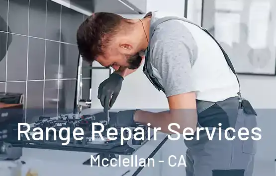  Range Repair Services Mcclellan - CA