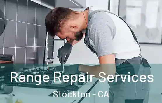  Range Repair Services Stockton - CA