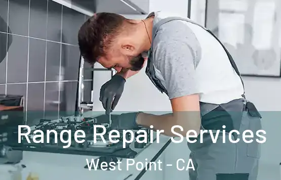  Range Repair Services West Point - CA