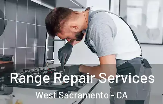  Range Repair Services West Sacramento - CA