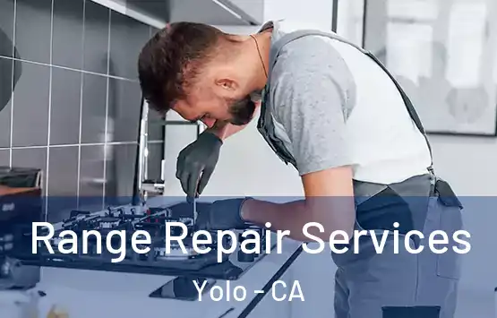  Range Repair Services Yolo - CA