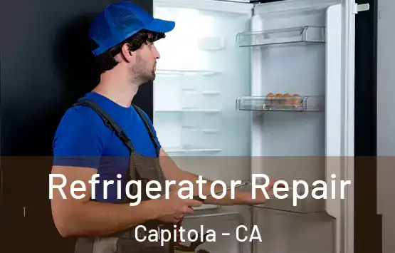  Refrigerator Repair Capitola - CA