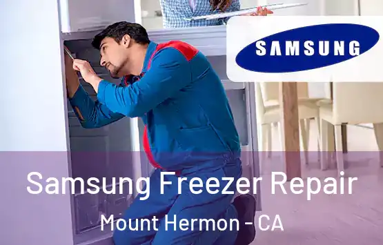  Samsung Freezer Repair Mount Hermon - CA