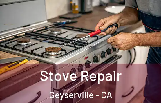  Stove Repair Geyserville - CA