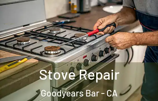  Stove Repair Goodyears Bar - CA