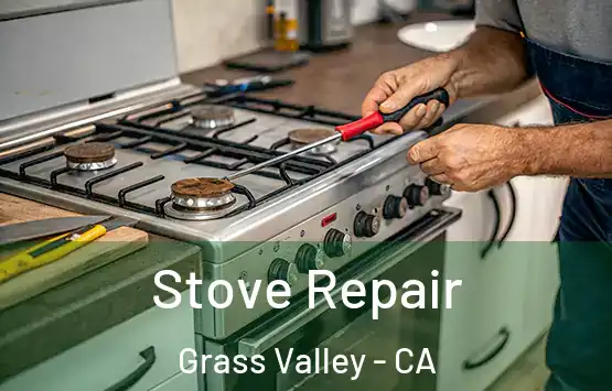  Stove Repair Grass Valley - CA