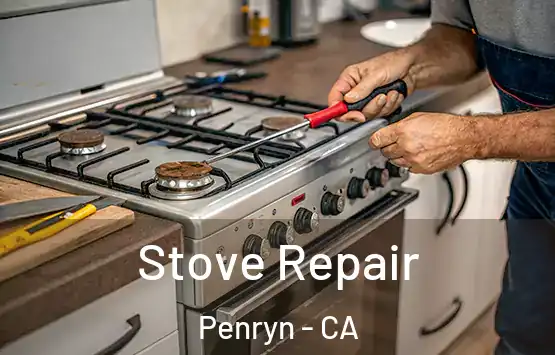  Stove Repair Penryn - CA