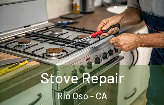  Stove Repair Rio Oso - CA