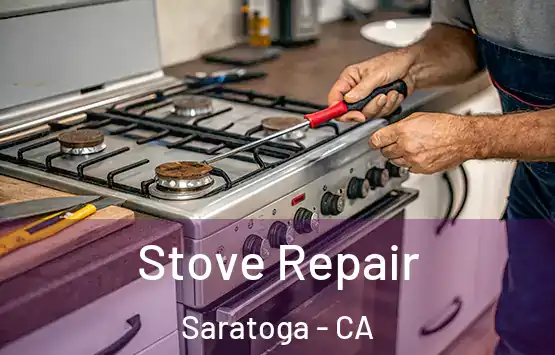  Stove Repair Saratoga - CA