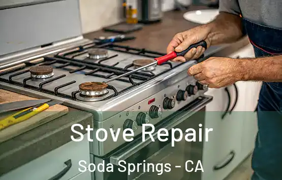  Stove Repair Soda Springs - CA