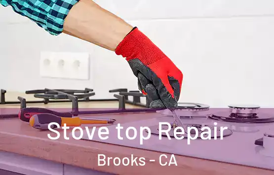  Stove top Repair Brooks - CA