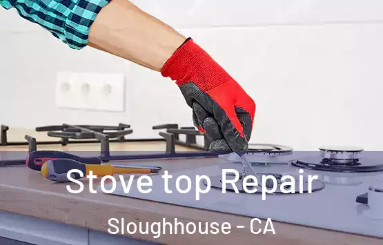  Stove top Repair Sloughhouse - CA