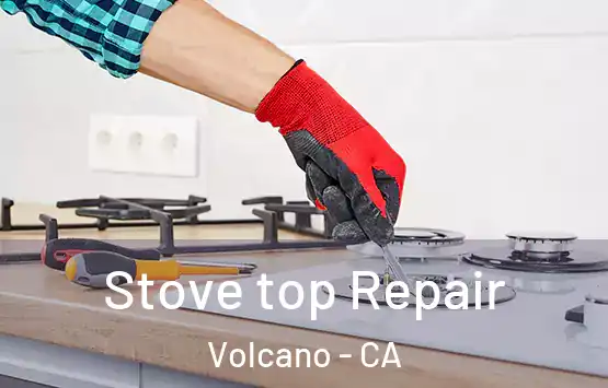  Stove top Repair Volcano - CA