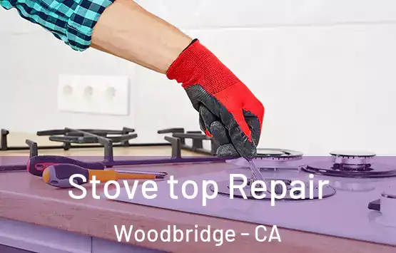  Stove top Repair Woodbridge - CA