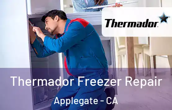  Thermador Freezer Repair Applegate - CA