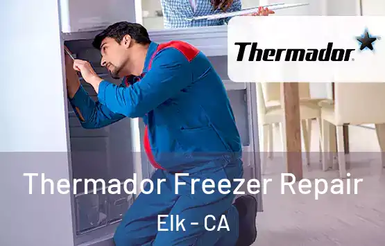  Thermador Freezer Repair Elk - CA