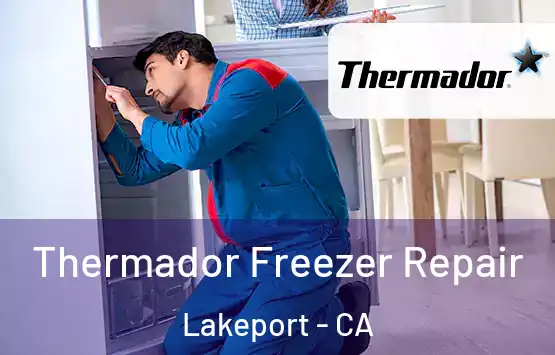  Thermador Freezer Repair Lakeport - CA