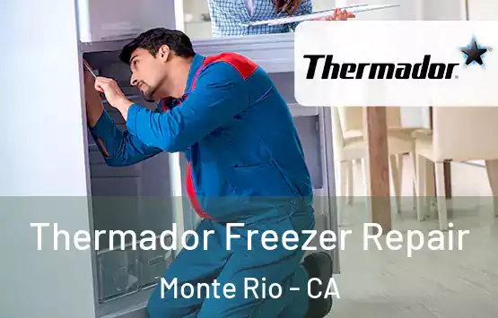  Thermador Freezer Repair Monte Rio - CA