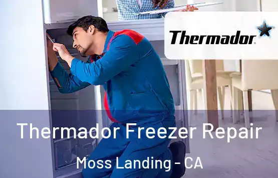  Thermador Freezer Repair Moss Landing - CA