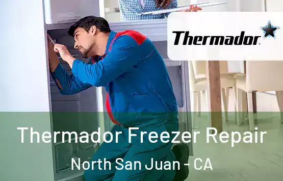  Thermador Freezer Repair North San Juan - CA