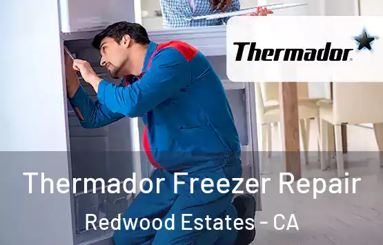  Thermador Freezer Repair Redwood Estates - CA