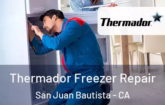  Thermador Freezer Repair San Juan Bautista - CA