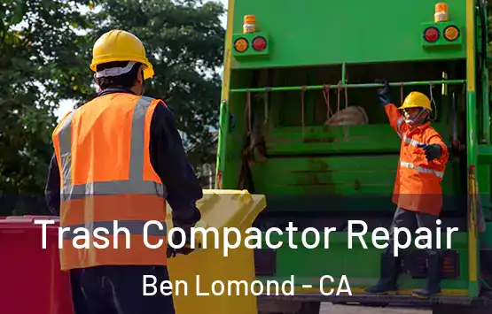  Trash Compactor Repair Ben Lomond - CA