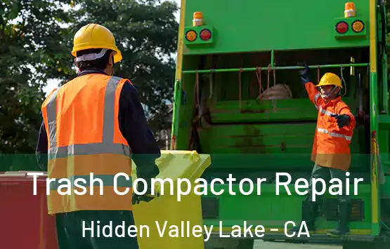  Trash Compactor Repair Hidden Valley Lake - CA