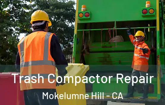  Trash Compactor Repair Mokelumne Hill - CA