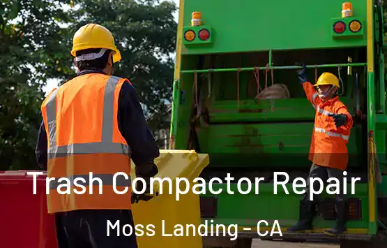  Trash Compactor Repair Moss Landing - CA