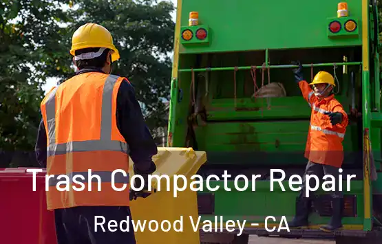  Trash Compactor Repair Redwood Valley - CA