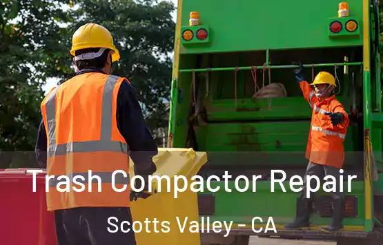  Trash Compactor Repair Scotts Valley - CA