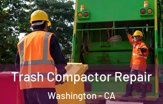  Trash Compactor Repair Washington - CA