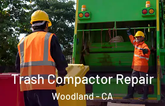  Trash Compactor Repair Woodland - CA