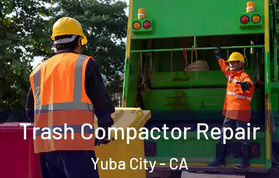  Trash Compactor Repair Yuba City - CA