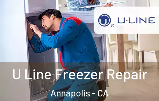  U Line Freezer Repair Annapolis - CA