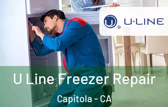  U Line Freezer Repair Capitola - CA