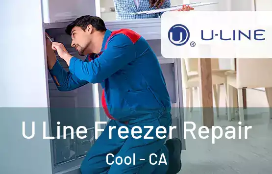  U Line Freezer Repair Cool - CA