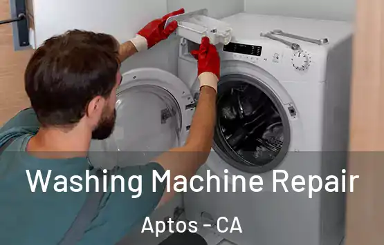  Washing Machine Repair Aptos - CA