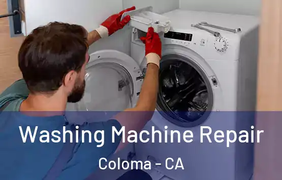  Washing Machine Repair Coloma - CA