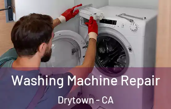  Washing Machine Repair Drytown - CA
