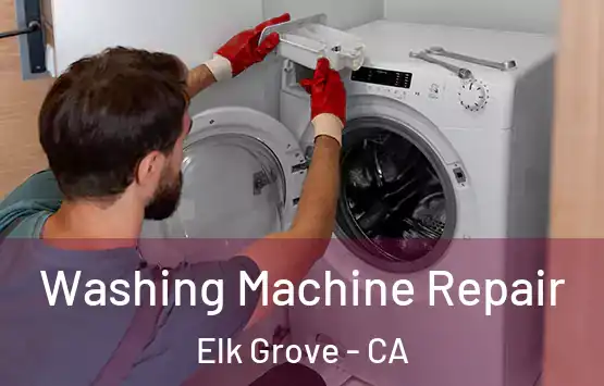  Washing Machine Repair Elk Grove - CA