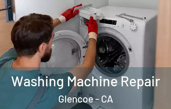  Washing Machine Repair Glencoe - CA