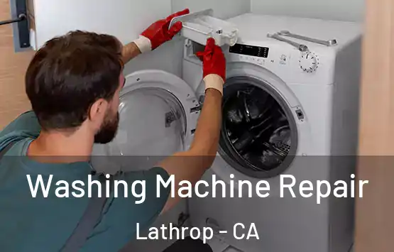  Washing Machine Repair Lathrop - CA